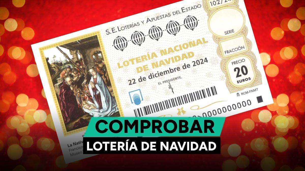 Comprobar Lotería de Navidad 2024: Resultado del sorteo del 22 de diciembre
