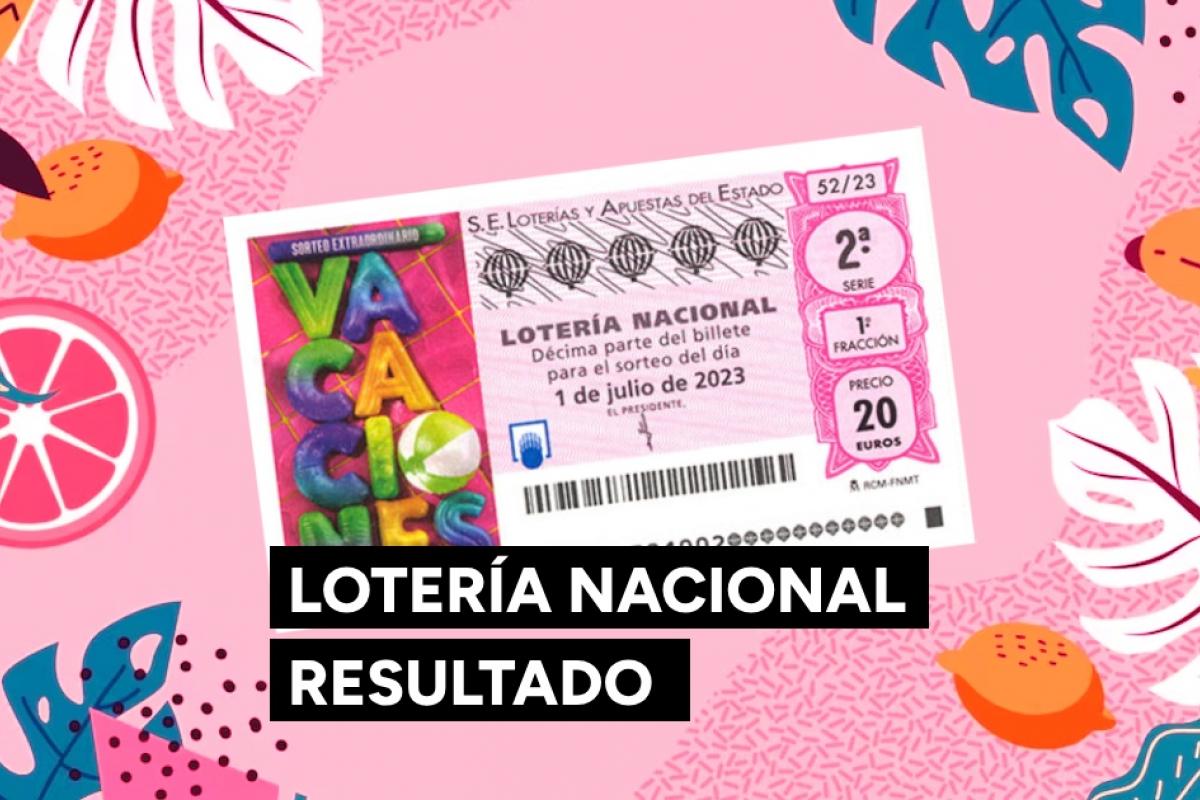Sorteo Extraordinario de Vacaciones de Lotería Nacional 2023: comprobar resultados