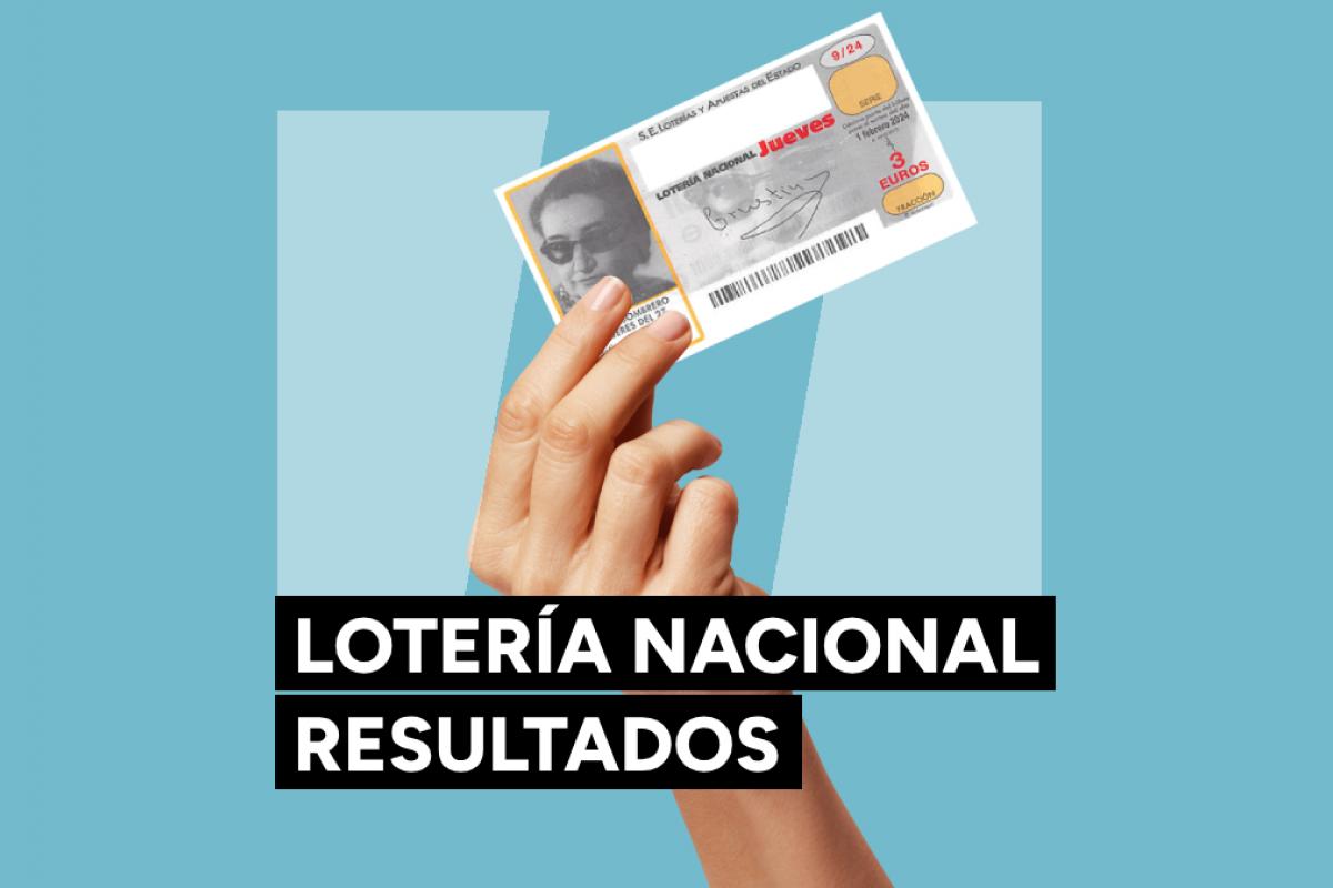 Lotería Nacional: comprobar resultado del sorteo del jueves 1 de febrero