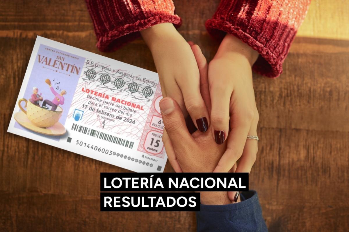 Sorteo de San Valentín de Lotería Nacional hoy sábado 17 de febrero en directo.