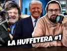 La Huffetera #1: Milei, IRPF y Donald Trump