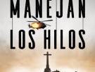 'Quienes manejan los hilos'