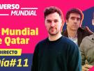 MUNDIAL DE QATAR 2022: El Mundial de Fútbol llega a su undécima jornada | UNIVERSO MUNDIAL