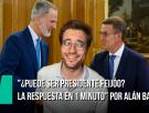 ¿Puede ser presidente Feijóo? La respuesta en 1 minuto