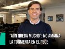 “Aún queda mucho”: no amaina la tormenta en el PSOE