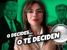 "O decides o te deciden", por Marta Flich