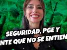 Seguridad, PGE y gente que no se entiende