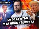 Lo de la OTAN y la gran Trump(a) | La Huffetera #19