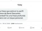 Le pregunta si la frase de su perfil es de Descartes y se lleva todos los aplausos cuando enseña de quién es realmente