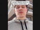 Un escocés compara vivir en el centro de Madrid con un barrio más alejado y elige un clarísimo ganador