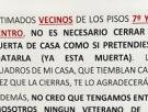 Sus vecinos hacen ruido al cerrar las puertas y deja este cartel para la historia: "No creo que tengamos a ningún veterano de la Guerra del Pacífico"
