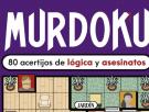 Murdoku, el pasatiempo superventas que mezcla el Cluedo y el Sudoku y que triunfa en los tiempos de TikTok