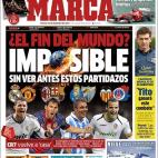 En España, sin duda, el diario que más repercusión le ha dado al supuesto fin del mundo ha sido Marca, que no cree que pueda llegar "sin ver antes estos partidazos", en referencia a los cruces en los octavos de Champions League.