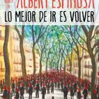 Escrito por Albert Espinosa. Publicado por Grijalbo en 2019.