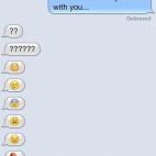 Y sólo le da para enviar signos de interrogación y emoticonos.
