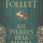 'Los pilares de la Tierra', Ken Follet
