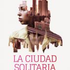 'La ciudad solitaria', Olivia Laing