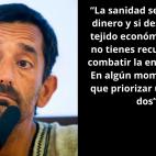 &ldquo;La sanidad se paga con dinero y si destruyes el tejido econ&oacute;mico, luego no tienes recursos sanitarios para combatir la enfermedad, por lo que en alg&uacute;n momento, hay que priorizar uno de los dos&rdquo;.
