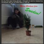 "En mi primer año viviendo fuera, he pensado enviar una tarjeta de Navidad reconfortante a mis seres queridos allí en Estados Unidos. Feliz Navidad desde Suecia".