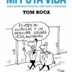 El humorista gr&aacute;fico, guionista y productor de programas de televisi&oacute;n Antoni Roca Palacios, conocido profesionalmente como Tom Roca, muri&oacute; el 11 de enero a los 67 a&ntilde;os. El dibujante public&oacute; sus trabajos e...