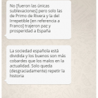 "La sociedad española está dividida y los buenos son más cobardes que los malos en la actualidad. Solo queda (desgraciadamente) repetir la historia"