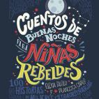 Cuentos de buenas noches para ni&ntilde;as rebeldes son dos tomos de relatos que ayudan a las ni&ntilde;as a crecer pensando que pueden llegar a ser lo que quieran. Habla de mujeres reales y no princesas: Frida Khalo, Jane Goodall, Coco Cha...