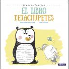 'El libro dejachupetes' (Grandes pasitos. &Aacute;lbum ilustrado)