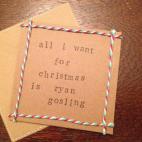'Todo lo que quiero por Navidad es a Ryan Gosling', por 1,43€