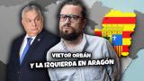 Viktor Orbán y la izquierda en Aragón