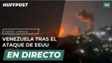 VÍDEO EN DIRECTO: Caracas después de los ataques de EEUU en Venezuela