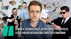 "Venían a "acabar con el despilfarro" pero esto es lo que han hecho nada más empezar a gobernar" Por Alán Barroso