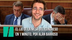 ¡El lío de la Mesa del Congreso en 1 minuto! Por Alán Barroso