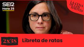 La cena de los idiotés 2x38 | Libreta de ratas