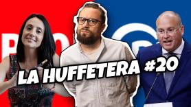 Lo del PSOE y el PP | La Huffetera #20