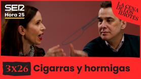 La cena de los idiotés | 3x26 | Cigarras y hormigas