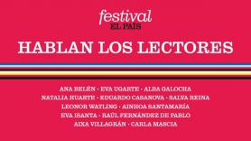 FESTIVAL EL PAÍS 50 ANIVERSARIO | Hablan los lectores
