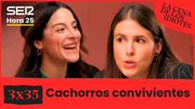 La cena de los idiotés | 3x35 | Cachorros convivientes
