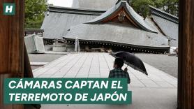 Cámaras de seguridad captan la violenta sacudida del terremoto de Japón