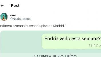 Pregunta si puede ir a ver un piso en alquiler y la respuesta es para llevarse las manos a la cabeza
