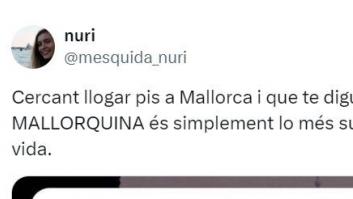 Esta es la increíble respuesta que recibe una mallorquina al intentar alquilar un piso en Mallorca