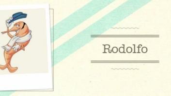 Capítulo II: Rodolfo