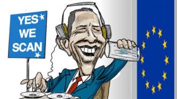 'Yes we scan': espionaje intolerable