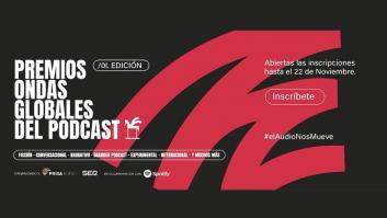 PRISA Audio y Cadena SER lanzan los Premios Ondas Globales del Podcast