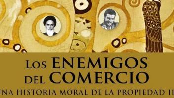 Los enemigos del comercio: una reseña