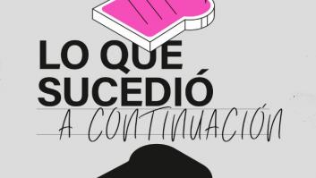 El HuffPost estrena el podcast 'Lo Que Sucedió A Continuación' en Podimo