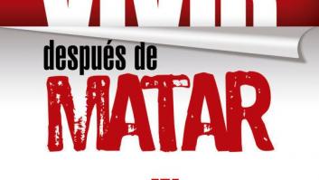 'Vivir después de matar'