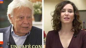 Felipe González destapa la estrategia de Ayuso: explica claramente por qué hace lo que hace