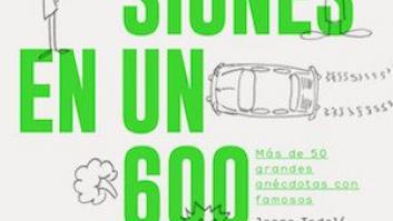 Un periodista reúne en un libro más de 50 anécdotas con famosos en un Seiscientos