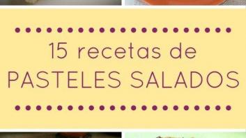 15 recetas de pasteles salados perfectos para reuniones familiares o con amigos