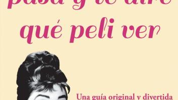 'Dime qué te pasa y te diré qué película ver': un libro con soluciones de cine (FOTOS)